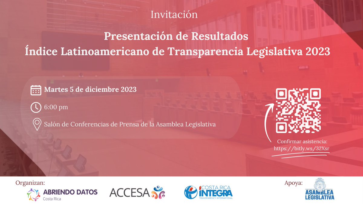 #Invitación - Presentación de los resultados del Índice Latinoamericano de Transparencia Legislativa, edición 2023, #ILTL2023
🗓️5 de diciembre, 2023
🕧6:00 p.m.
📍Sala de conferencias de prensa, <a href="/asambleacrc/">Asamblea Legislativa</a> 
Inscripción: forms.gle/qx7EnG4rxCEQcY…

#transparencia #poderlegislativo