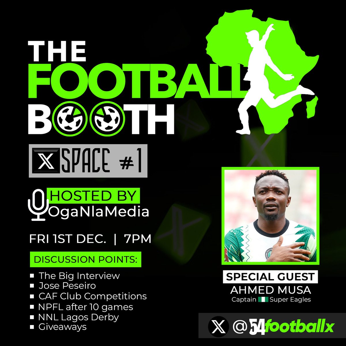 Good evening my fam. The journey begins with @54footballx. #TheFootballBooth X Space debuts tomorrow (Friday) with our special guest, @Ahmedmusa718. There will be a lot to unpack. Musa will share his amazing journey with us. 7pm. Don't miss it! Giveaway dey 🕺 #54footballx