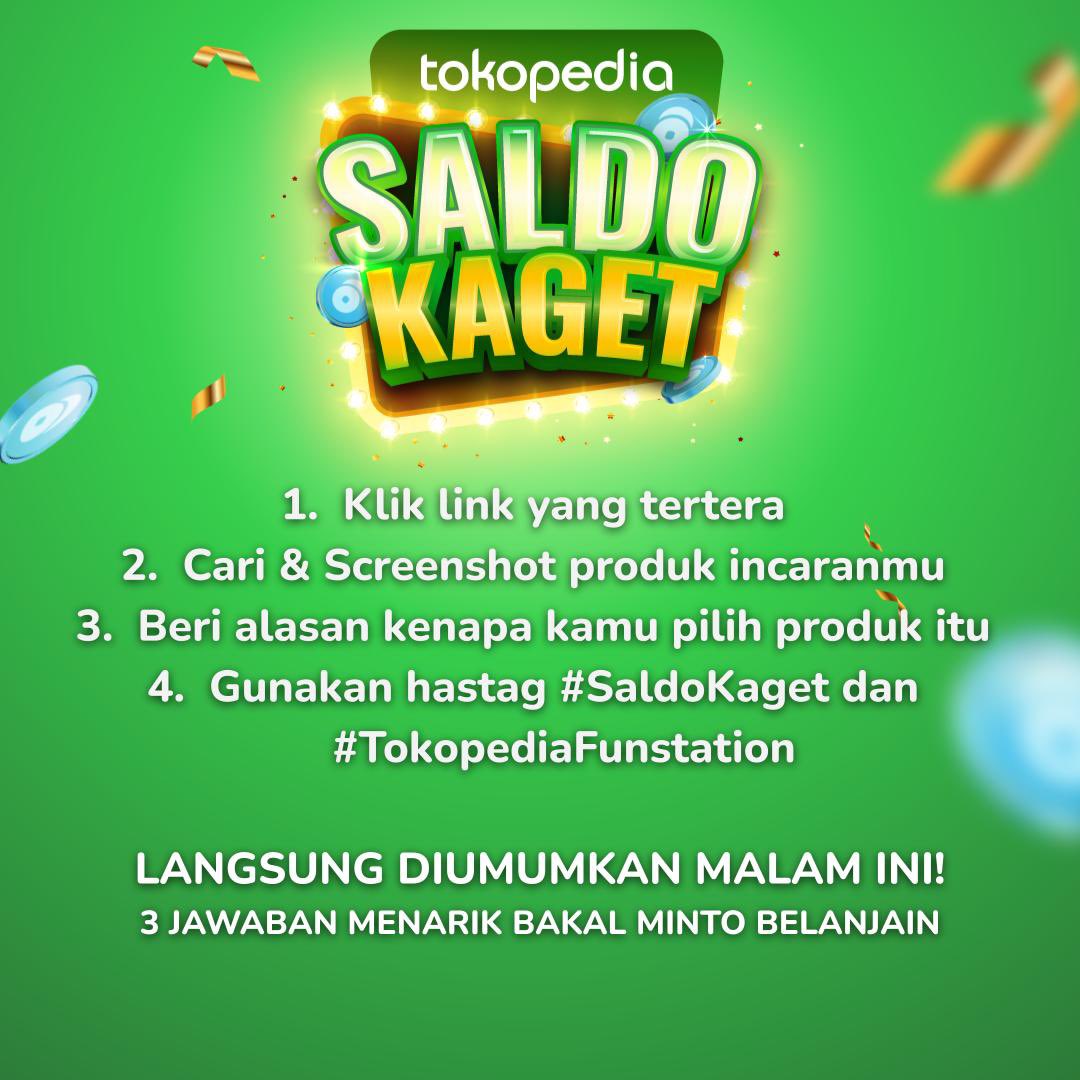 tokopedia's tweet photo. Belanja di Tokopedia Funstation dimodalin Minto! Sini merapat ikutan SALDO KAGET π₯³
Caranya gampang, baca syarat dan ketentuan di gambar dan meluncuuur ke Tokopedia Funstation ππ» https://t.co/LXav9w6nuB
#tokopediafunstation #autohobbies #saldokaget https://t.co/tBIirtOVtt