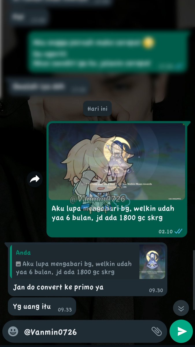 Vanmin0726's tweet photo. 134. Topup Done GSN
~ Welkin Moon 6x
Yang mau topup genshin bisa langsung dm ke aku yuk. 63k 1 nya, via UID.
#GenshinImpact #joki_van https://t.co/47lON8Xprt
