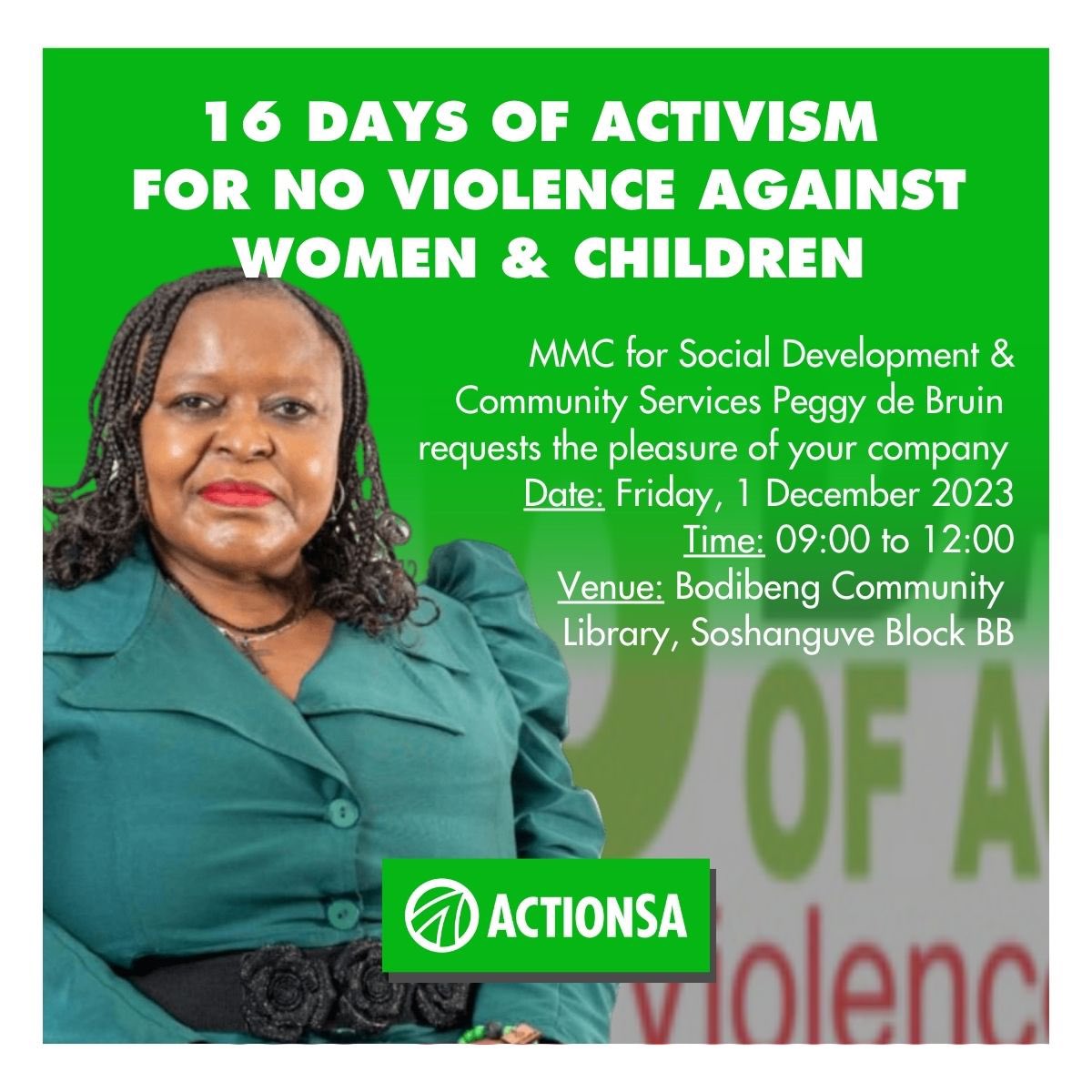 MMC for Social Development & Community Services Peggy de Bruin requests the pleasure of your company 
at the launch of @CityTshwane public awareness campaign for 16 Days of Activism Against Gender-Based Violence. #ThePeoplesGovernmentinAction