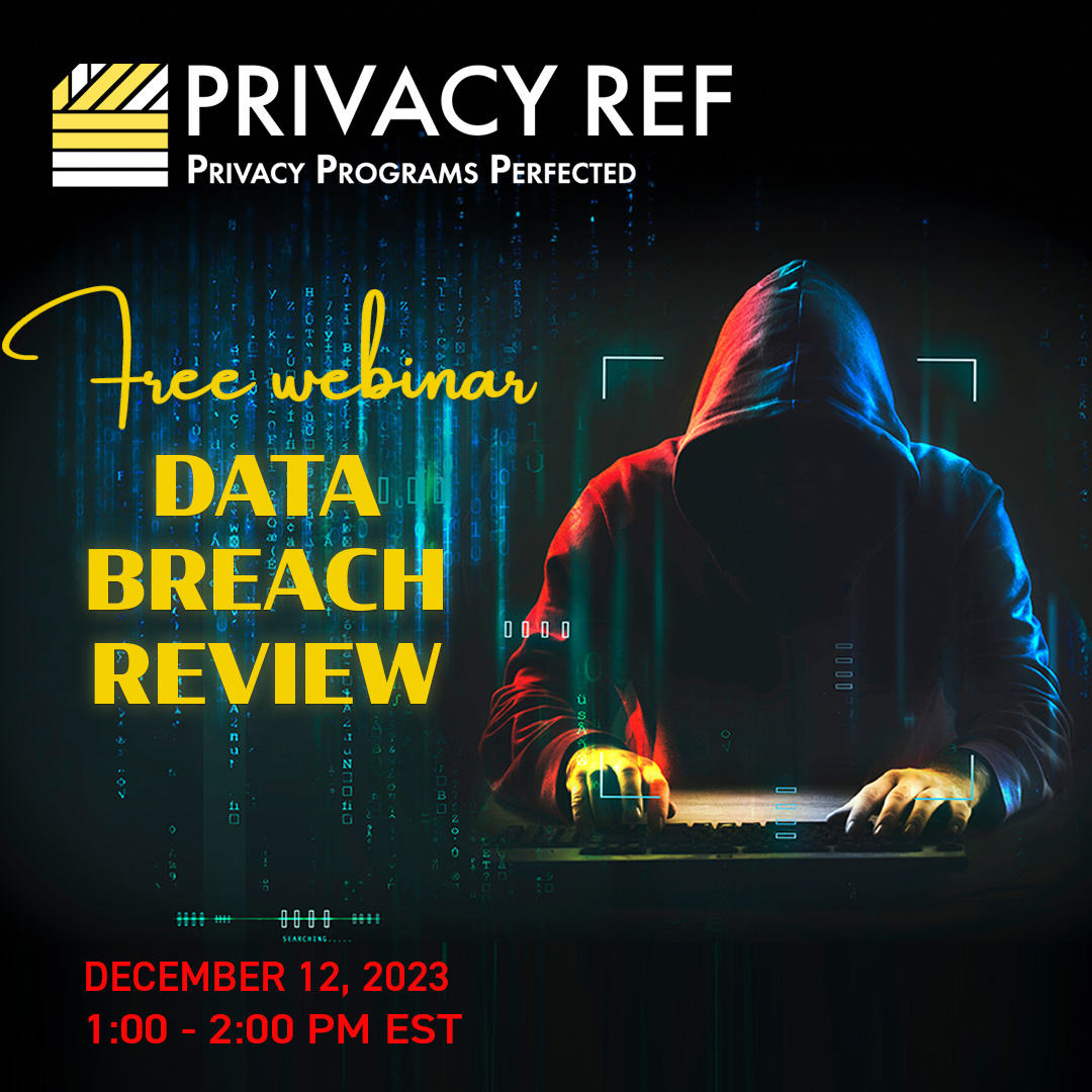 PrivacyRef's tweet image. Join us for an eye-opening Free Data Breach Webinar. Ben Siegel reviews data breaches, discussing what happened and how it could have been prevented.  
Register bit.ly/3N6BDis 
📅 December 12, 2023
⏰ 1:00 - 2:00 PM EST
 
#Webinar #Privacy #PrivacyRef #PrivacyPros