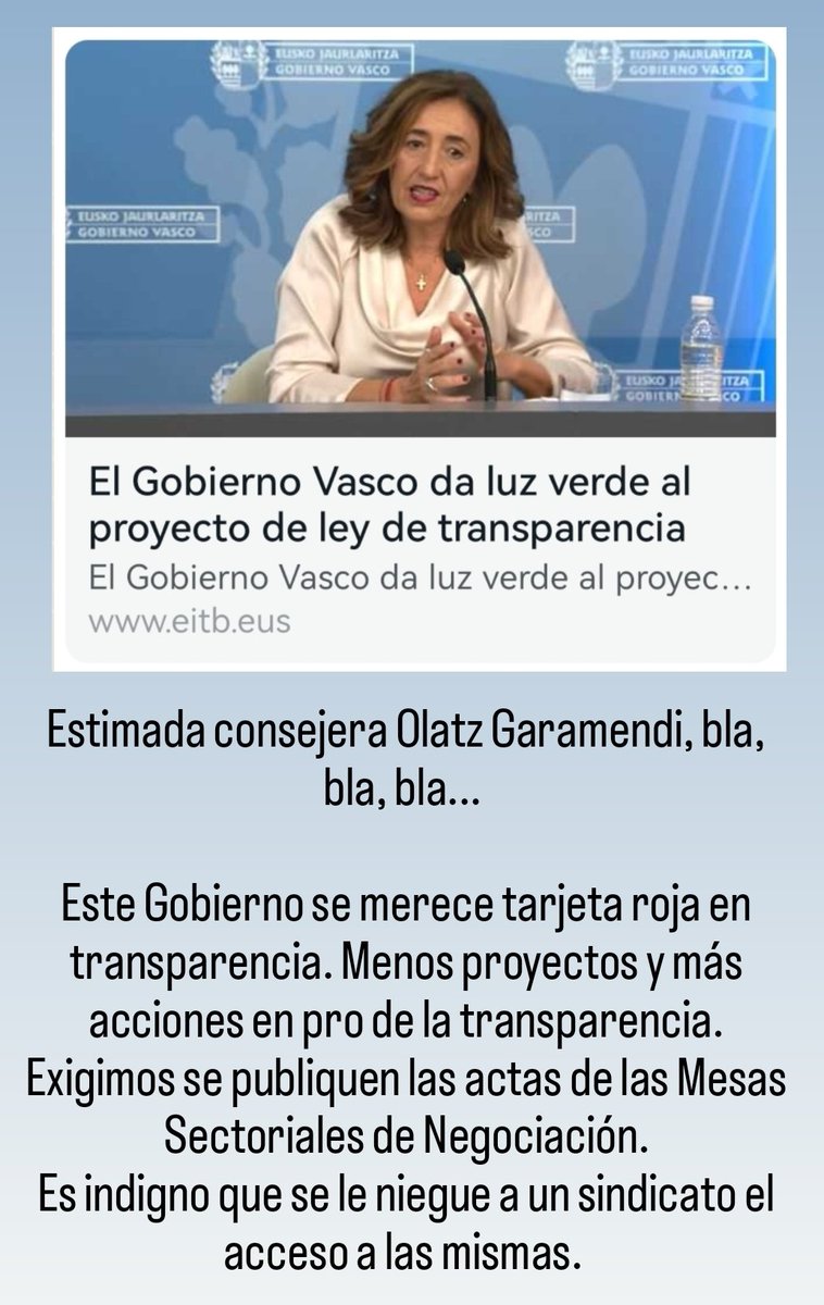 Estimada consejera <a href="/garamendiol/">Olatz Garamendi</a> <a href="/eajpnv/">EAJ-PNV</a>, menos proyectos y más acciones en pro de la transparencia. Exigimos se publiquen las actas de las Mesas Sectoriales de Negociación. Es indigno que se le niegue a un sindicato el acceso a las mismas. #FijezaYaEsConstitucional