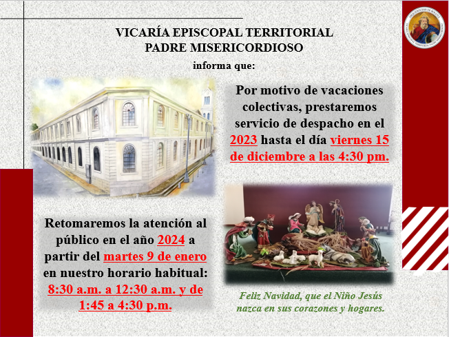 Importante: la Vicaría Padre Misericordioso comparte el aviso de su horario de atención a público por temporada de vacaciones colectivas.