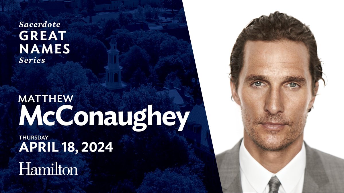 Matthew McConaughey, the Academy Award winning actor and philanthropist, will be on campus April 18 for Hamilton’s Sacerdote Great Names series. Details: bit.ly/3Ro3ayF #KnowThyself #GreatNames @McConaughey