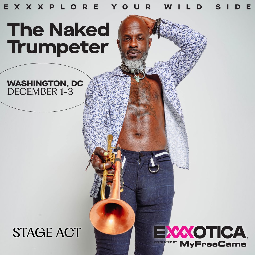 EXXXOTICA Expo on X: Featured Post: Stage Act: The Naked Trumpeter The Naked  Trumpeter @nakedtrumpeter to perform live! t.co26CWFob6Ys  X