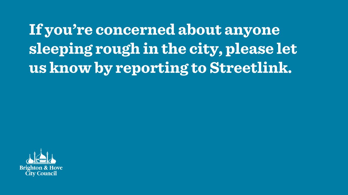 If you’re concerned about anyone sleeping rough in the city, please let us know by reporting to Streetlink through streetlink.org.uk.