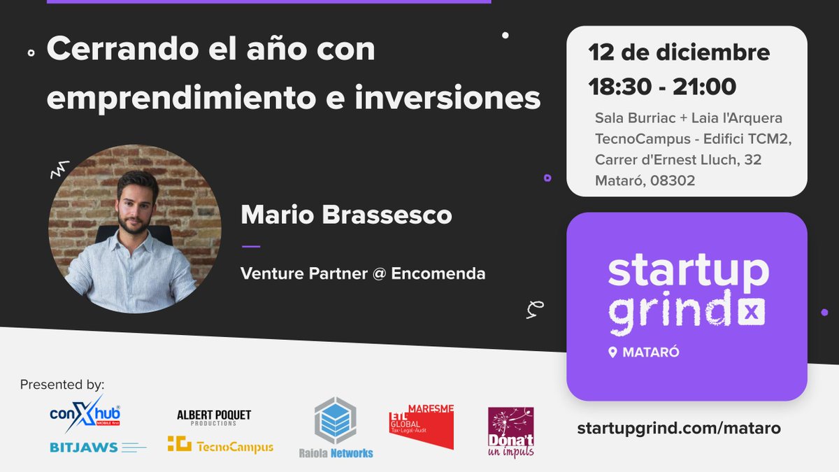 ¡Ven a celebrar el último evento del año de Startup Grind!  

Con Mario Brassesco (<a href="/brasses_co/">Mario Brassesco García</a>), Venture Partner en <a href="/EncomendaVC/">EncomendaVC</a>  

📅 12 de diciembre 
📍<a href="/TecnoCampus/">TecnoCampus</a> <a href="/AreaEmpresa/">TecnoCampus Empresa</a> 
👥Con networking

👉Link entradas: startupgrind.com/e/mmferg/