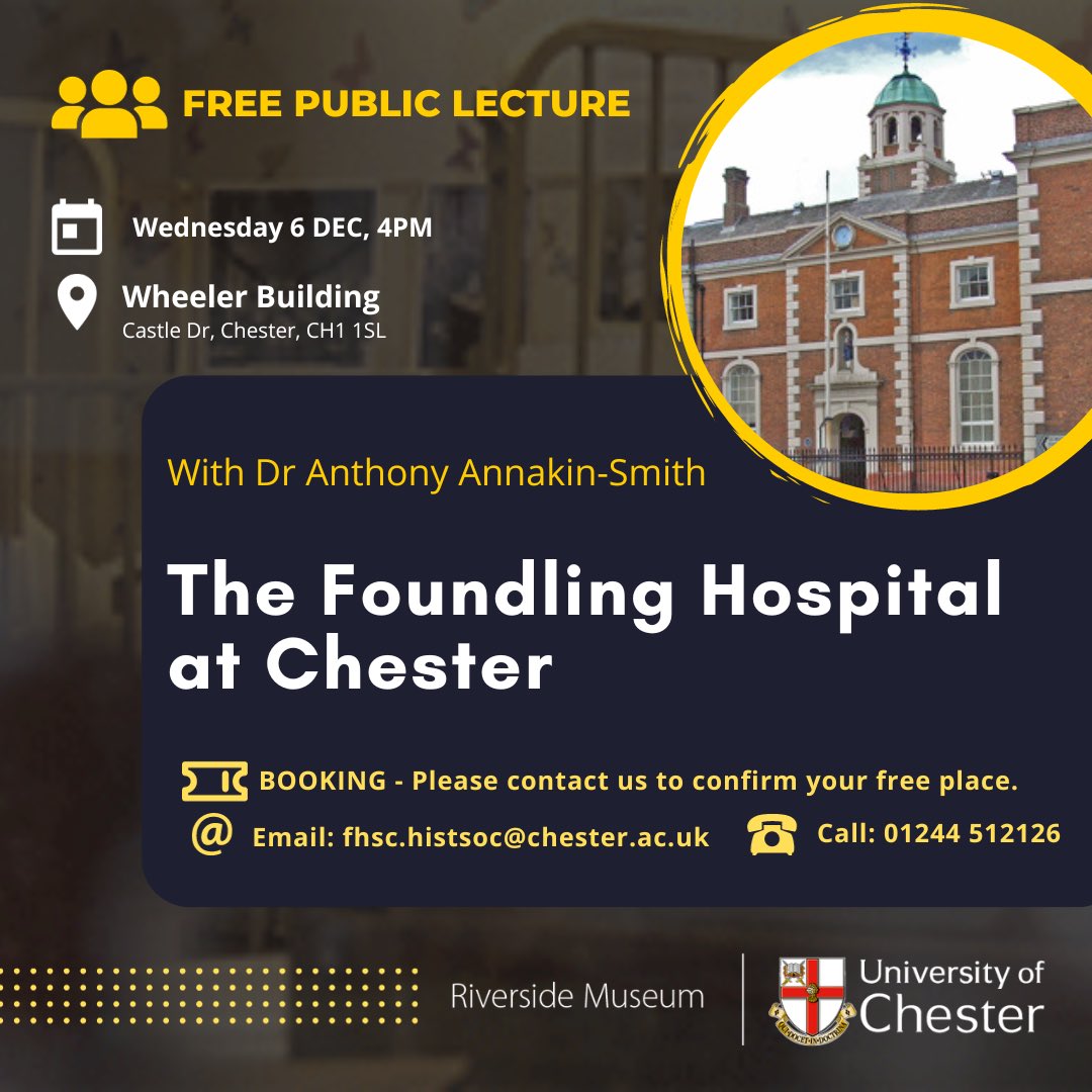 🗣️ FREE PUBLIC LECTURE 🗣️
Join Dr Anthony Annakin-Smith to learn more about the Foundling Hospital at Chester taking place on 6 December at 4PM. To book your free place please email fhsc.histsoc@chester.ac.uk 
@uochester @FhscChester 
#Chester