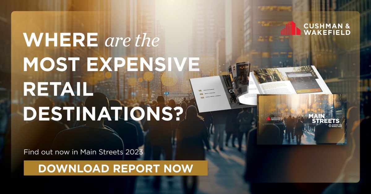 Where are the most expensive retail destinations in the world? Read the 33rd edition of Main Streets Across the World >> cushwk.co/3RxfexH