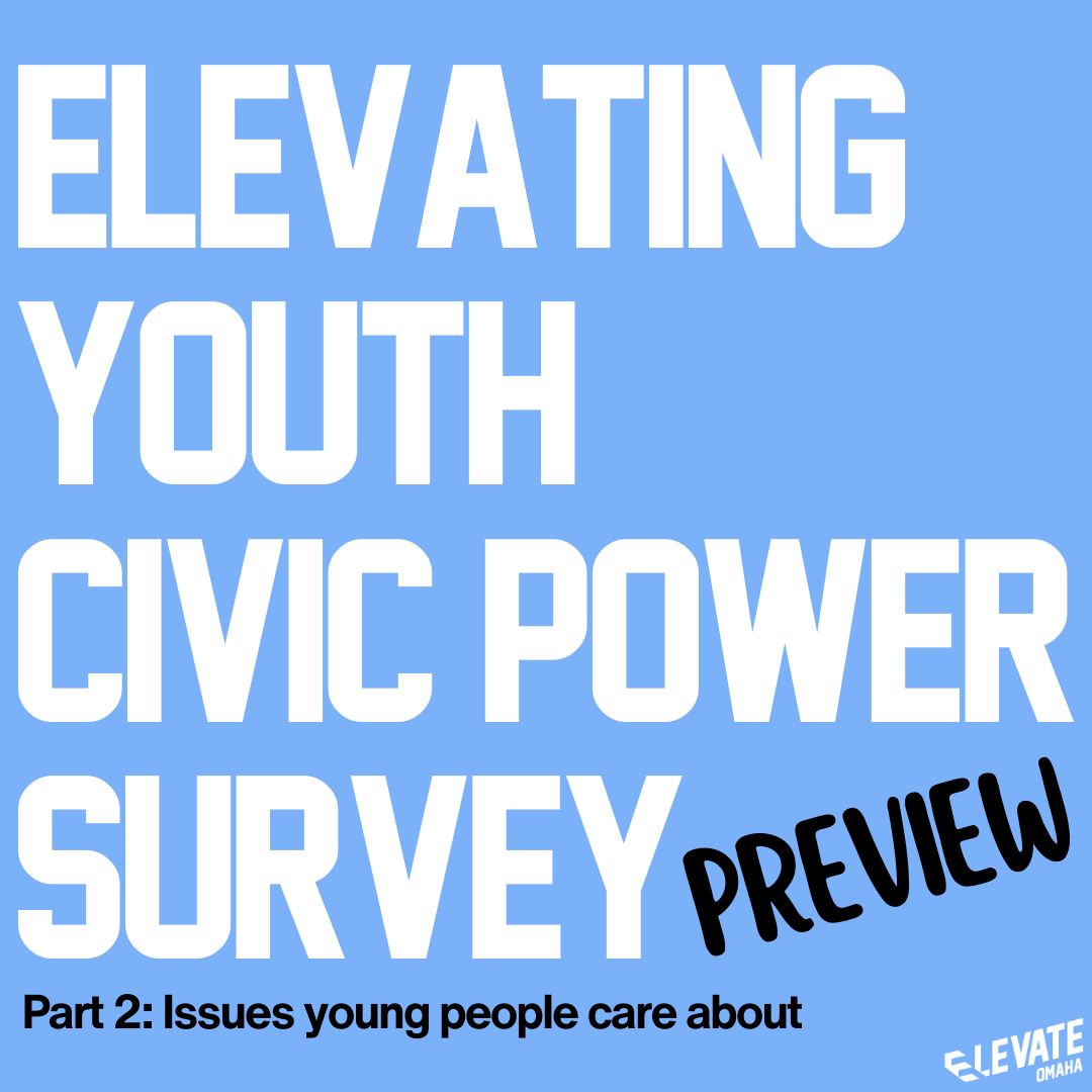 elevate_omaha's tweet photo. As we begin our listening sessions tonight, we are highlighting small sections of our Elevating Youth Civic Power survey data!

We will build on this data in our listening sessions to create a pilot project in 2024 – join us to share your ideas! 

RSVP: https://t.co/XkLXCxVIPu https://t.co/0lDcoa9WFv