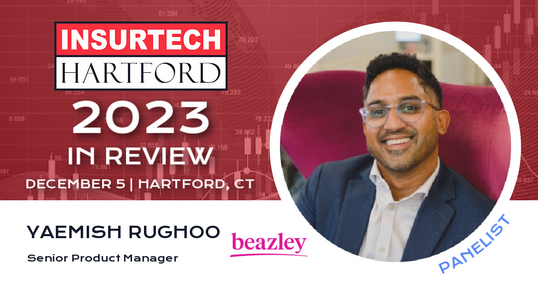 We look forward to having Yaemish Rughoo, Senior Product Manager at Beazley, on the discussion panel at the '2023 in Review' event.

🕒 When: December 5
📍 Location: Trinity Innovation Center
🎟️ Register today: ih2023ir.eventbrite.com/?aff=tw

#InsurTechHartford #Insurance #InsurTech