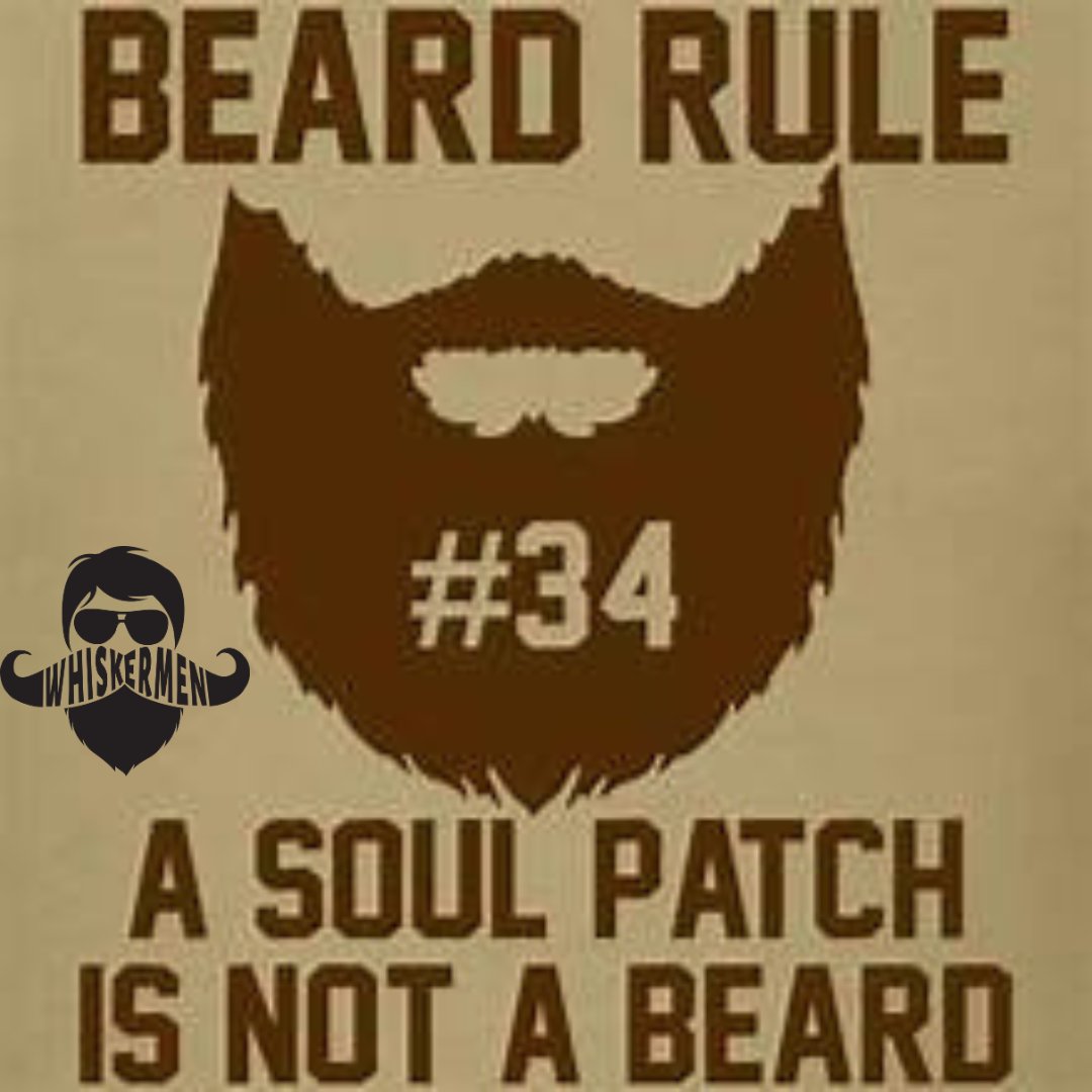 Beard Rule 34: A Soul Patch is NOT A Beard #BeardRules #whiskermen #whiskermenbeard #beard #beardlife #airforceveteran #smallbusiness #disabledveteranowned #beardcareproducts #bearded #beardlife