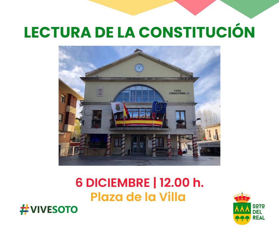 🇪🇸 Día de la Constitución en Soto

El próximo miércoles, 6 de diciembre, celebraremos el Día de la Constitución con una lectura, a las 12.00h en la Plaza de la Villa.
 
#ViveSoto