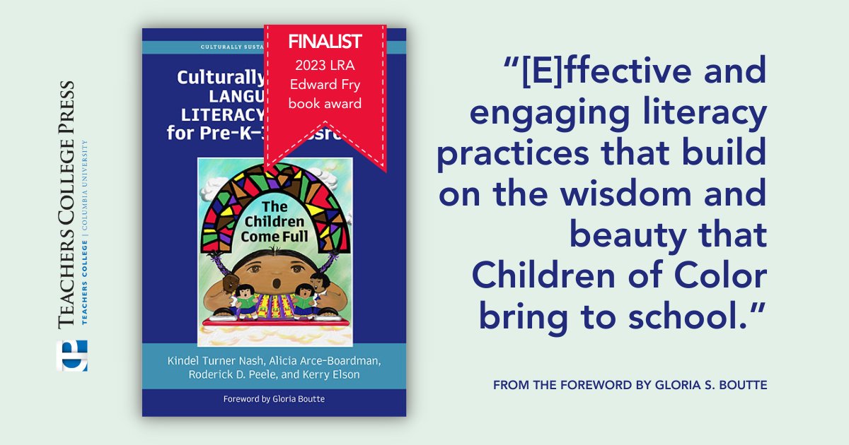 Congratulations to @KindelNash @AliciaBoardman1 @kerr_elson @roderick_peele whose book Culturally Sustaining Language and Literacy Practices for Pre-K–3 Classrooms is a finalist for the Edward Fry book award! #LRAConference2023 tcpress.com/culturally-sus…