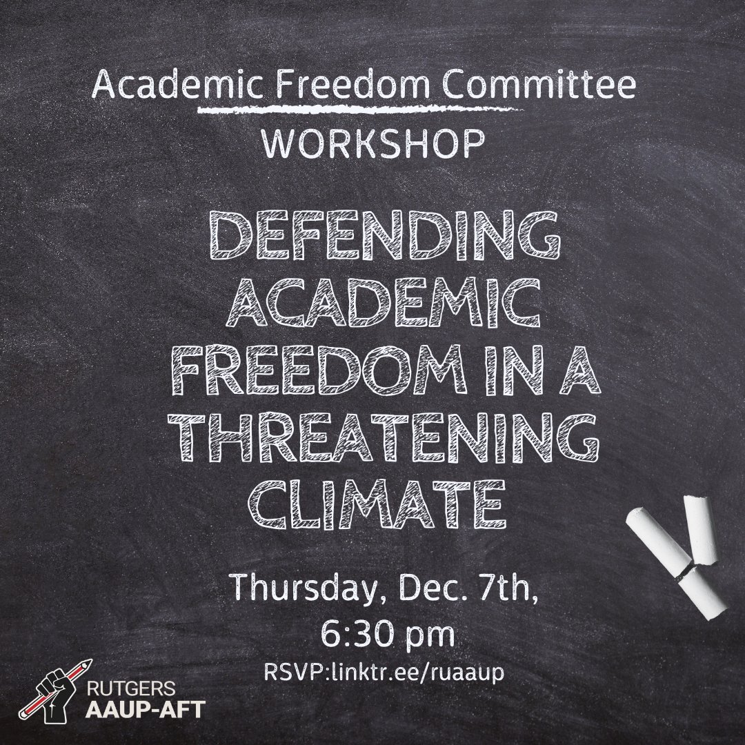 📣📣 Workshop Next Thursday Dec 7, 6:30–8pm 📣📣 Join the Rutgers AAUP-AFT Academic Freedom Committee & the Legal Director of ACLU of New Jersey, Jeanne LoCicero, for: Defending Academic Freedom in a Threatening Climate. RSVP for Zoom Link: linktr.ee/ruaaup