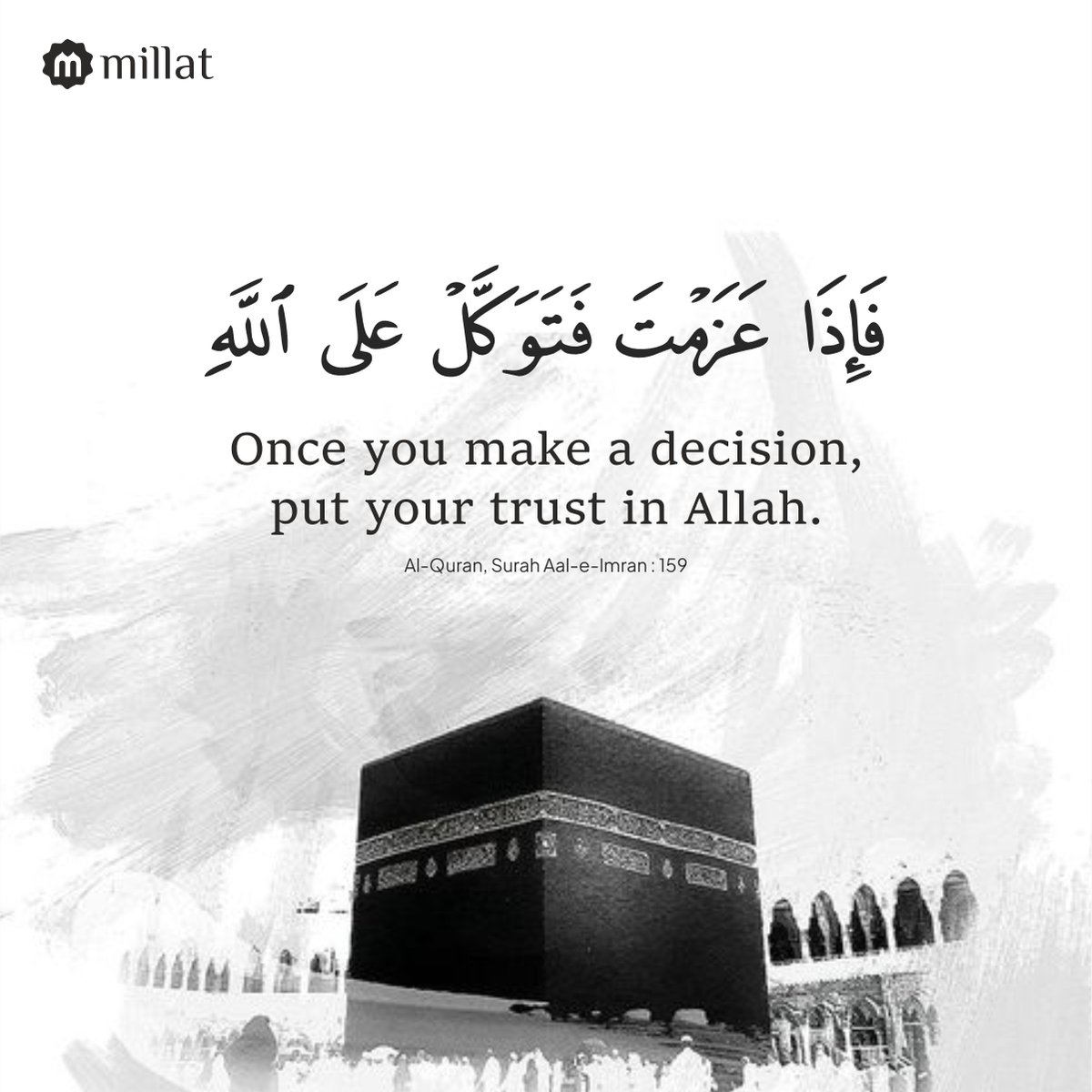 MillatCo's tweet photo. Once you make a decision, put your trust in Allah.
Al-Quran, Surah Aal-e-Imran : 159

#friday #juma #islam #trusonallah #allah
#deen #jumamubarak #millat https://t.co/4Cjj6ZmjJp