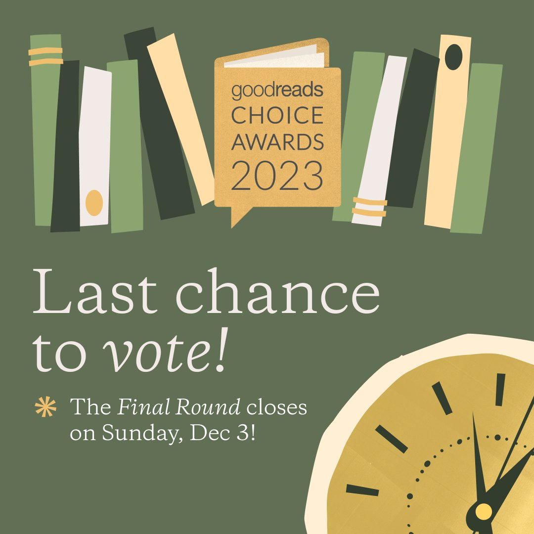 Voting for the 2023 #GoodreadsChoice Awards closes in less than 3 days! Make sure you vote for your favorite books of the year in the 2023 Goodreads Choice Awards! Choose from 10 finalists in each of the 15 categories. Vote now!

goodreads.com/choiceawards/b…