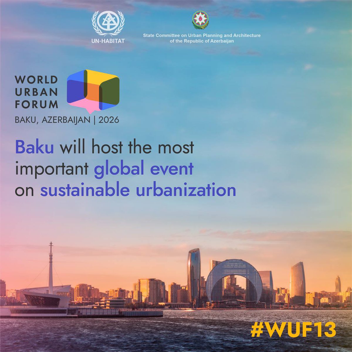 Honored to announce that #Baku will be the proud host of the 13th #WorldUrbanForum (#WUF13) in 2026! Get ready for engaging dialogues, groundbreaking innovation, and a focus on sustainable #urban development in our vibrant city! Join us in shaping the urban future. 

#Baku