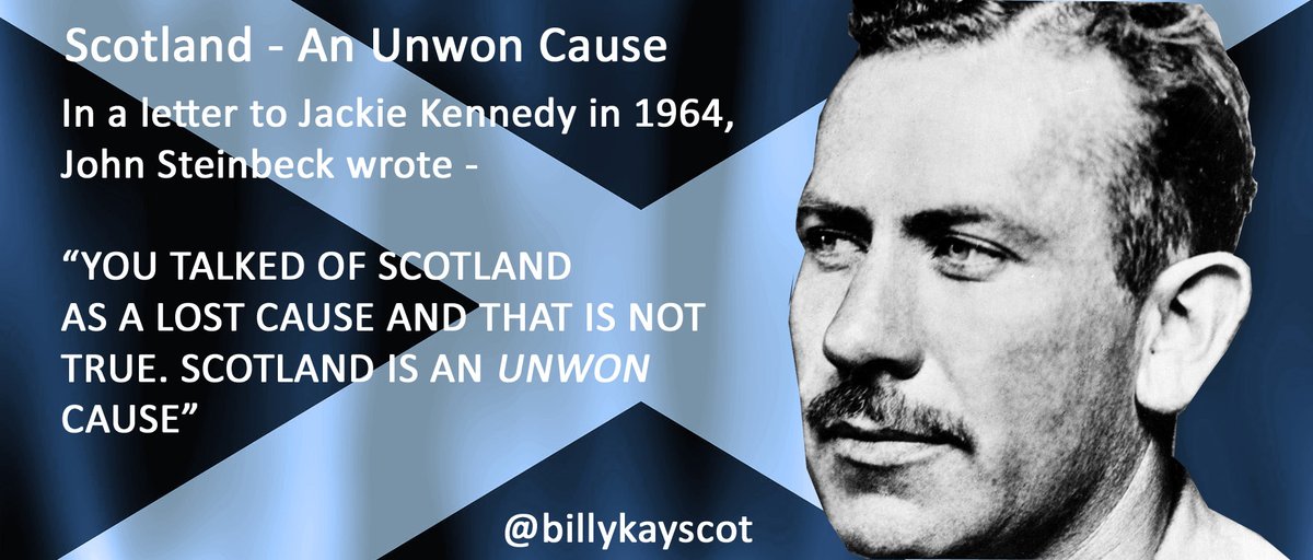 billykayscot's tweet photo. For St Andrews Day,  a reminder to each and every one  of us from  the great American writer John Steinbeck. https://t.co/Km98MHkW21