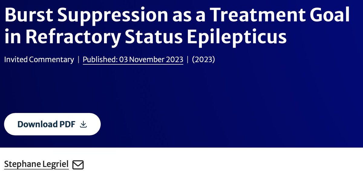 Legriel et al: Burst Suppression as a Treatment Goal in Refractory Status Epilepticus Link: ow.ly/1zxA50Q8qNV @neurocritical #NeuroCritCare