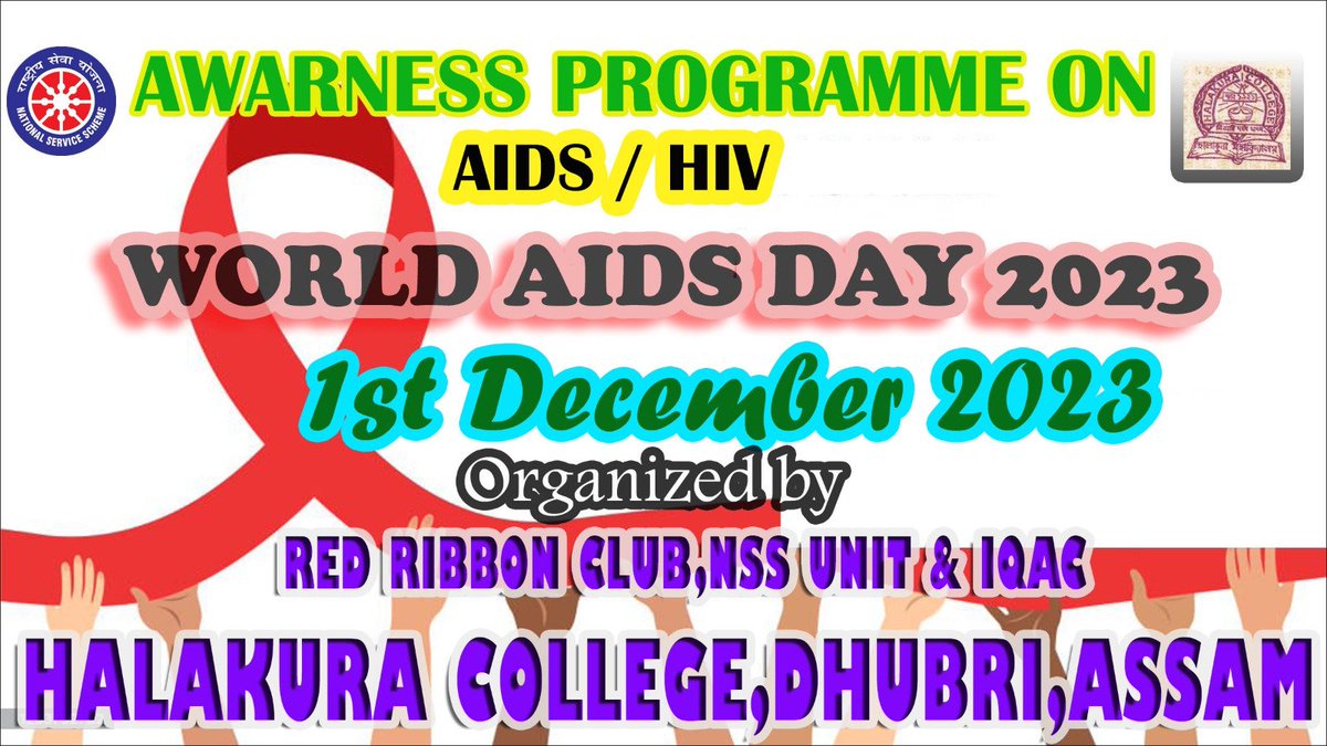 nsshalakaura's tweet photo. World AIDS DAY, 2023 Organised in Halakura College, Dhubri-Assam, by Red Ribbon Club, NSSUnit &amp; IQAC on 1st December, 2023. https://t.co/9sR8AWTdRX