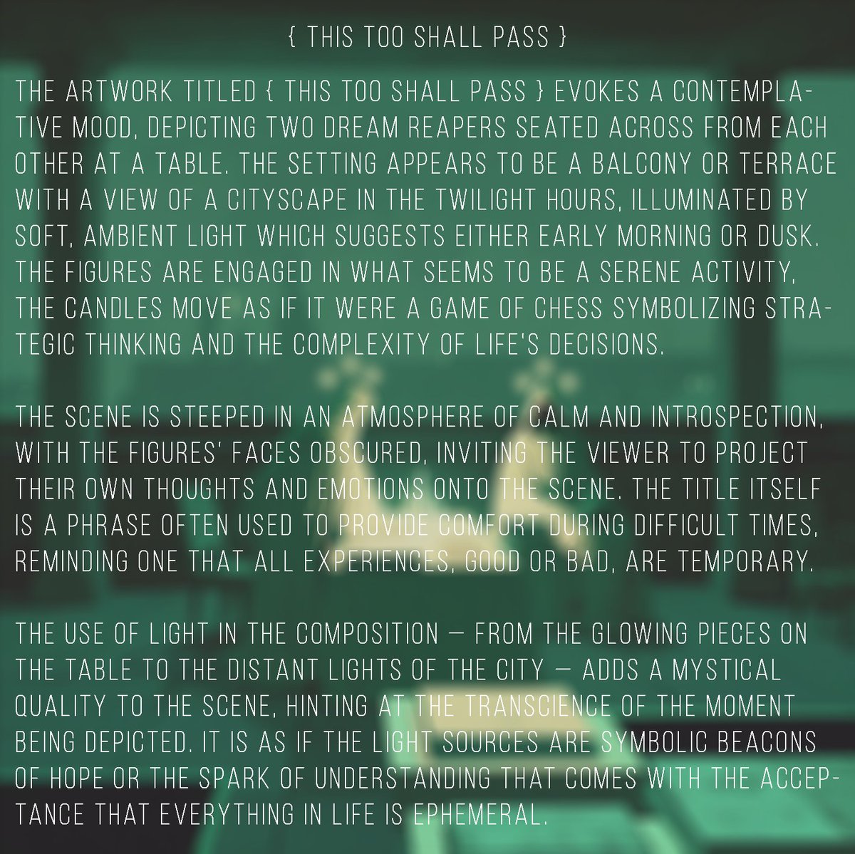 LuhGangWrld's tweet photo. Good Morning Dreamer ⽊⚪️⽊

let's dive deeper, spoke to gpt about { this too shall pass } & had it write: 

The Art 1/3

The Poem 2/3

The Crown 3/3 
ps. I believe there's magic in finding pieces of your soul in art through the silence of your minds eye so I left a few things out, love you

@Portalcoin