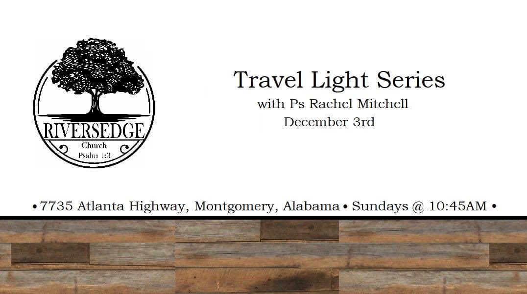 RiversEdgeChMGM's tweet photo. Join us this Sunday, December 3rd
New Series: Travel Light
with Pastors Rachel Mitchell
Service starts at 10:45am.
#God #Jesus #HolySpirit #Bible #Church #pray #prayer #RiversEdgeChurchMontgomery #Montgomery #Alabama #USA #IamREC #IamRiversEdgeChurch #TravelLight https://t.co/hp2B9BGRFh
