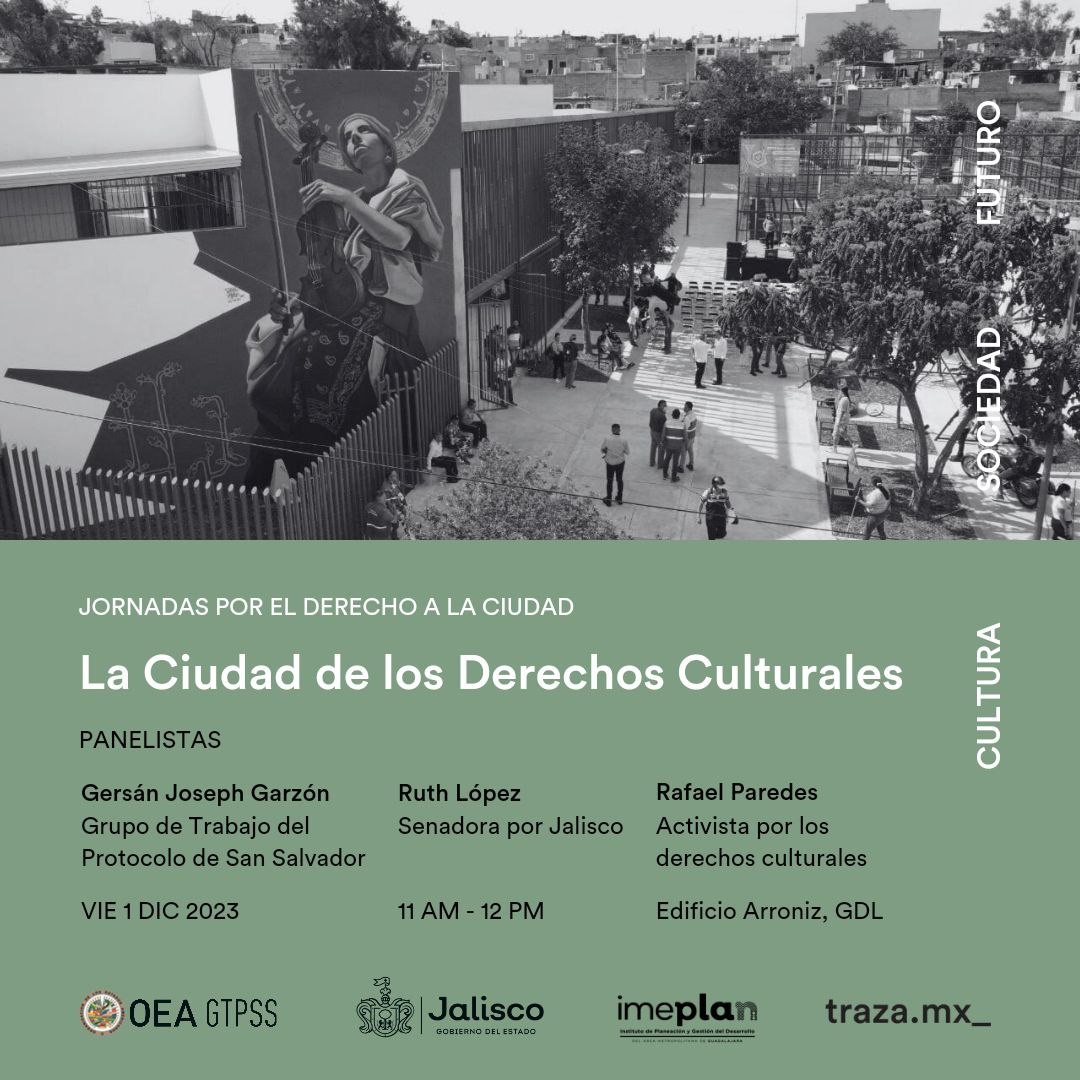 ¿Es Guadalajara una ciudad donde se garantizan los derechos culturales? Ven a este diálogo en el marco de las Jornadas por el Derecho a la Ciudad organizadas por @DiversidadSJal.