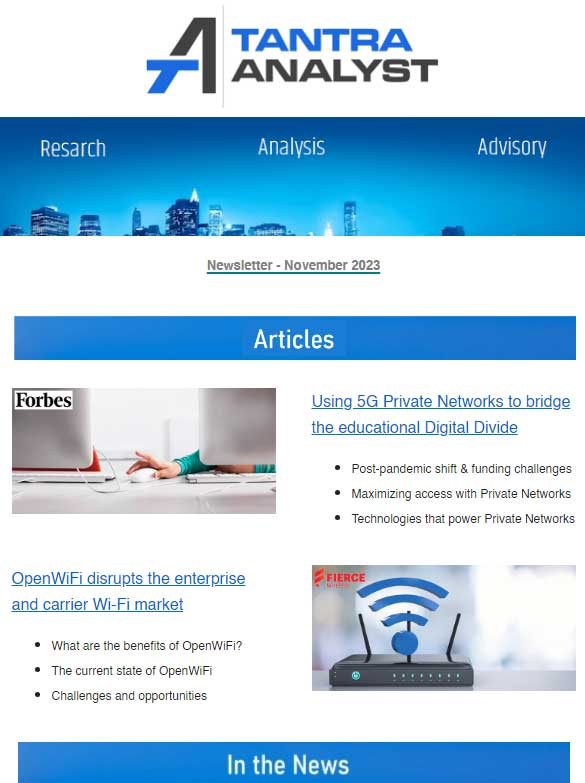 MyTechMusings's tweet photo. .@TantraAnalyst November 2023 #Newsletter is out

https://t.co/9cnvwkp6Gv 

Covers @Forbes article on #5G #PrivateNetworks closing the #digitaldivide in #education, primer on #OpenWifi, #6GEvolutionSummit, #CloudExecutiveSummit & other events, quote on #Satellite connectivity, and more.