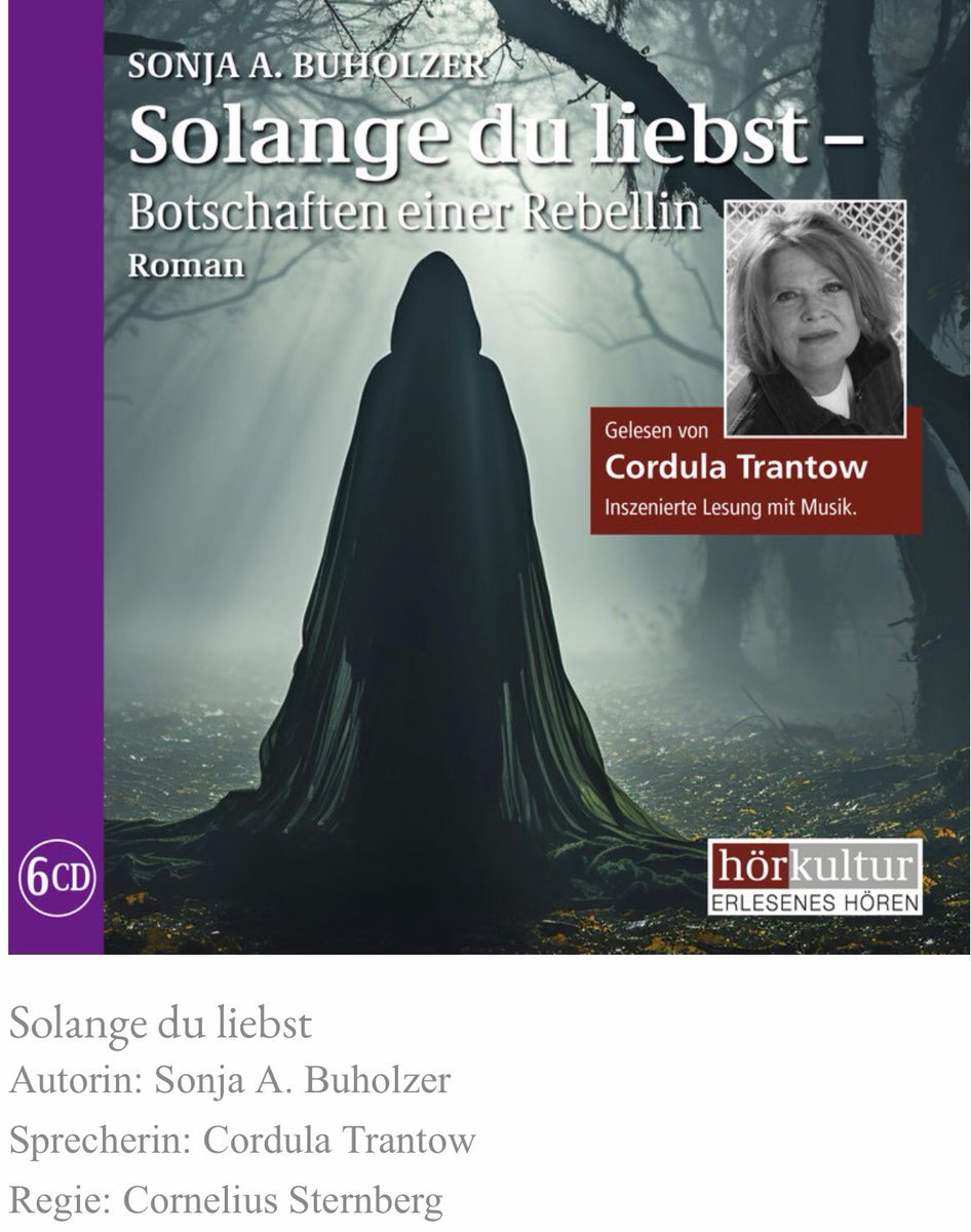 Mein Hörbuch. Findet seine Menschen. Buch war in 4 Tagen ausverkauft. Mechthild ist zurück. Jetzt.

Solange du liebst
Autorin: Sonja A. Buholzer
Sprecherin: Cordula Trantow
Regie: Cornelius Sternberg