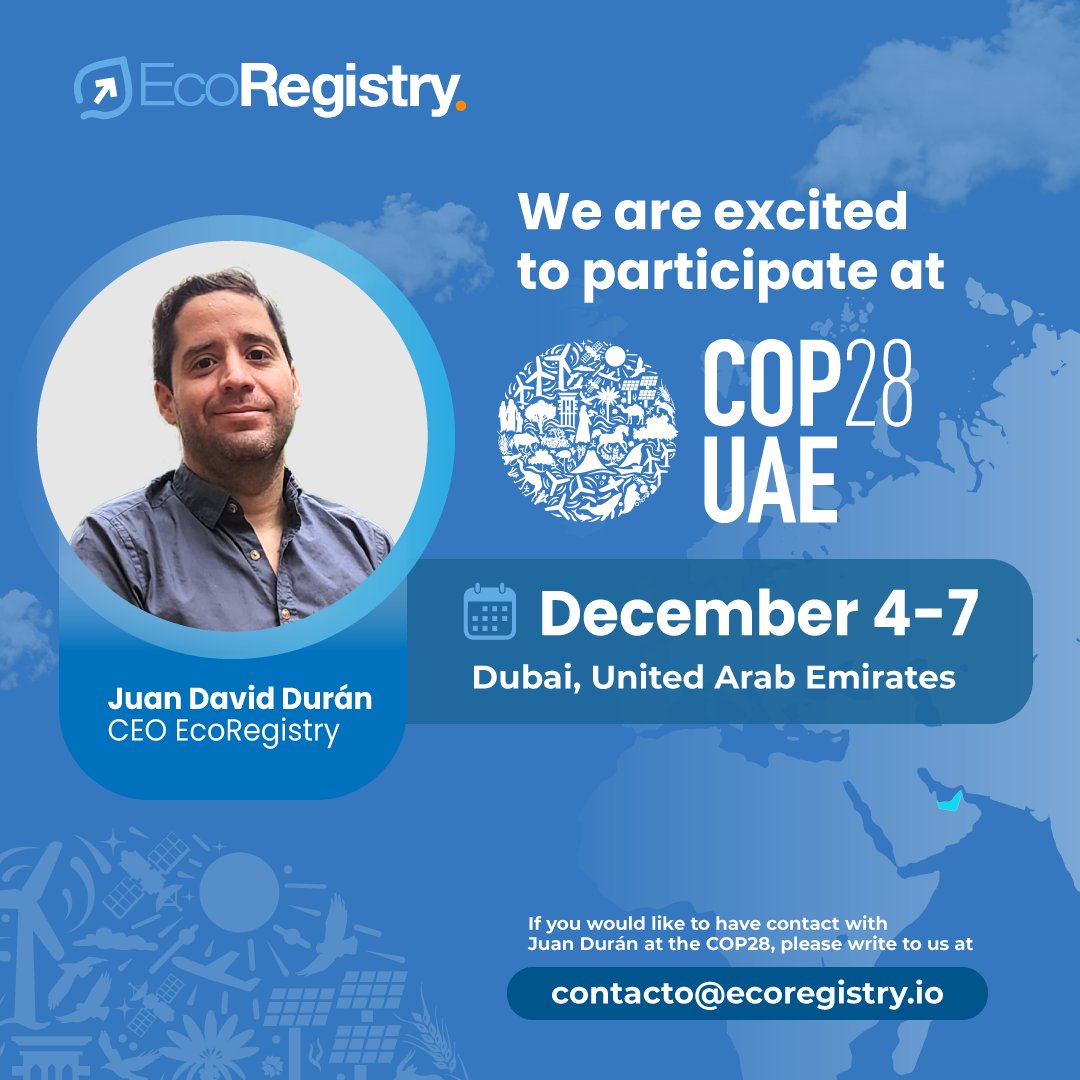 EcoRegistry's tweet photo. 🌍 Exciting News! Our CEO @juanduraninnova  will be at @COP28_UAE  in Dubai, United Arab Emirates, next week. 🚀 Immersed in key events, sharing insights, and building bridges with leaders driving global climate change. https://t.co/4HEheS7jwL