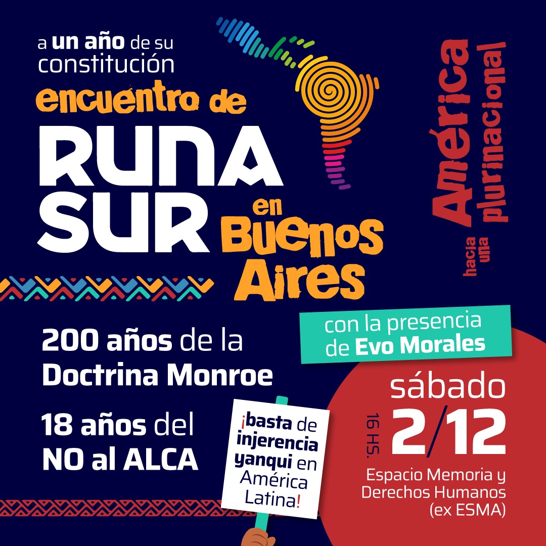 🤝🏼 A un año de su constitución ¡Nos volvemos a encontrar en Runasur con la presencia de Evo Morales! 🗓 Este sábado 2 de diciembre a las 16 hs. en el Espacio de Memoria y Derechos Humanos (Ex ESMA) ¡Por una America Plurinacional! ✊🏽