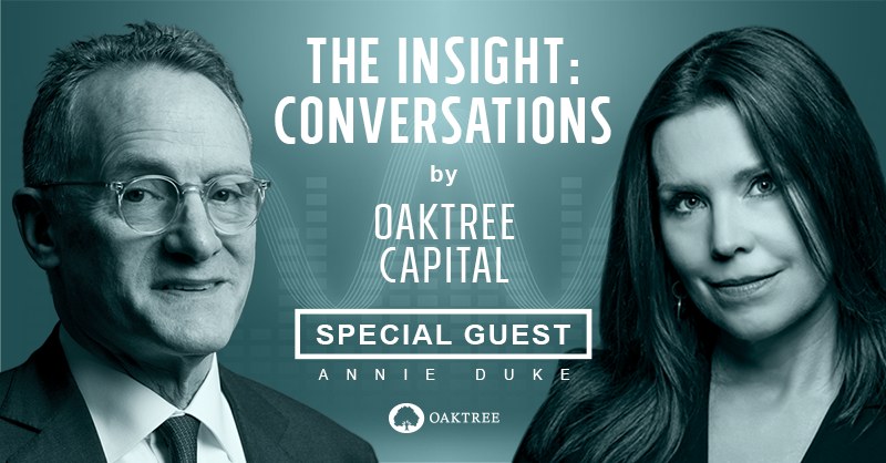 Don’t miss the upcoming episode of The Insight: Conversations featuring @HowardMarksBook and special guest @AnnieDuke (former professional poker player, best-selling author). Subscribe to The Insight by Oaktree Capital wherever you get your podcasts: link.chtbl.com/TheInsight
