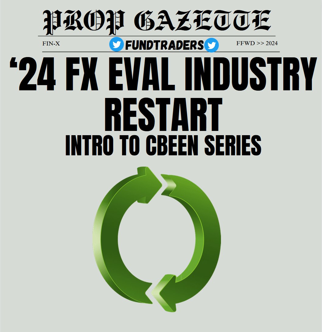 FundTraders's tweet photo. Forex Evals 2024: Industry Re-Start
Intro to CBEEN Series

Accepting payment for and advertising a service or business opportunity that the seller has no technology, backing, or desire to service isn’t too far from FRAUD.

Large balances, cheap, static drawdown, unlimited trading style, high scaling & high leverage evaluation products can not exist.

Serious evaluation industry players with longevity in mind will not be getting there by:
- Denying payouts (adding legal exposure by refusing to service advertised business opportunities)
- Making a bet on company T&C superseding international data privacy laws
- Deceptively inflating the value of the product to drive sales
- Mocking customers for using advertised product’s features

Serious evaluation world players will be getting there by:
- Risk management
- Cleaner Data Monetization
- Lower Exposure
- Transparent advertising
- New ways to attract less experienced customers
- Getting rid of some profitable customers (gently)

Evaluation companies will have to be able to stand on their own merits no matter what else goes on in the evaluation world circus.

How do we get there?

CBEENs = Circuit Breakers + Edge Eroders + Nudges

Circuit Breakers - company risk management tools preventing windfall profits of a single customer or market event from blowing up the company.

Edge Eroders - trading rules and evaluation features that will erode the edge of those using evaluations for their infinite, undetectable, and significant non-normal-trading edges.

Nudges - offering traders decisions that often result in removing risk from the company

Over the next month, a series of Prop Gazette - CBEEN Series posts will give readers a look into the industry's future by addressing the above points

The industry restart era will be busy, and products won’t appear as sexy. 

Higher Prop IQ and understanding which CBEENs your trading system works best with will significantly improve payout per fee expectancy.

As always, great trading solves all underfunded trader problems

GL & DYOR
