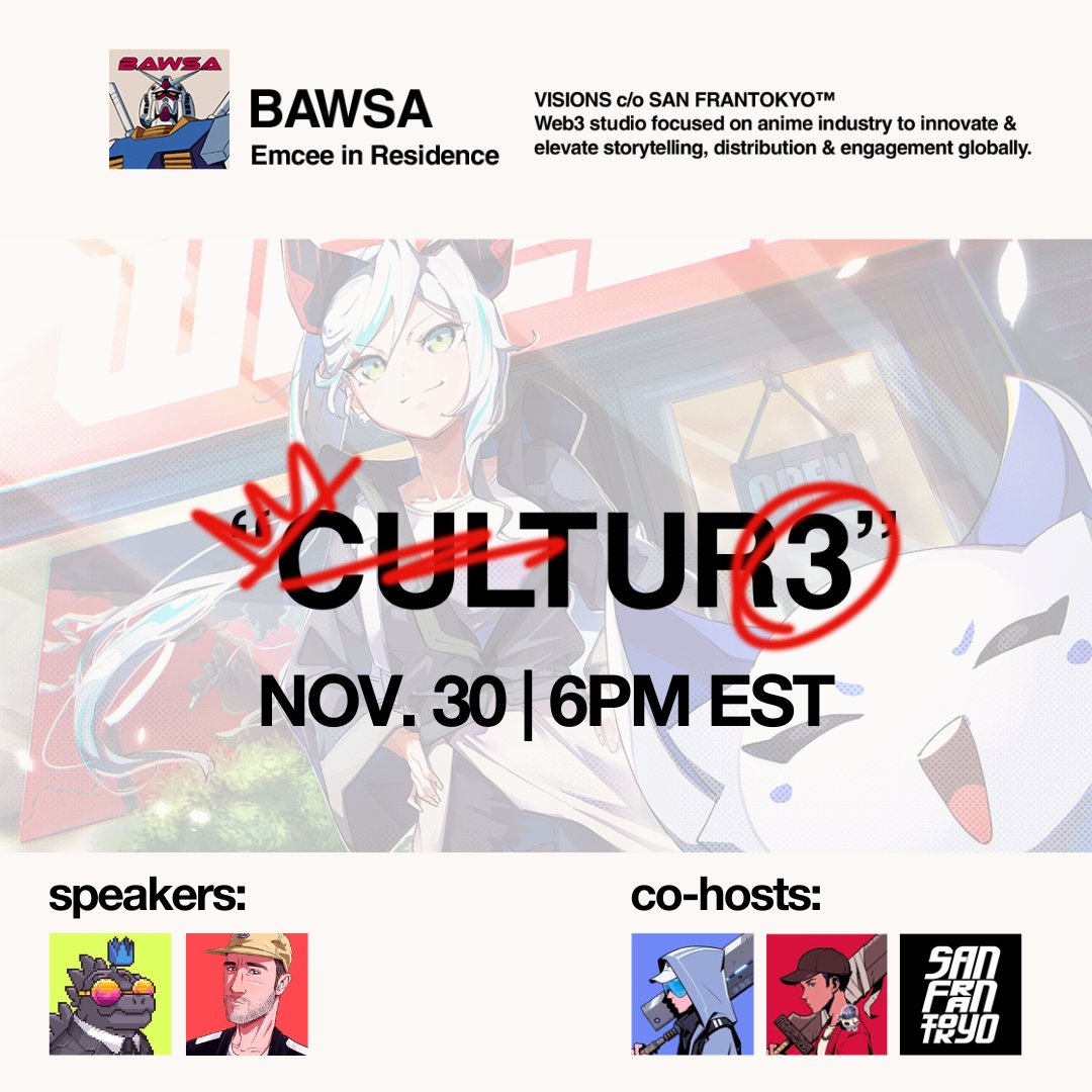 BawsaXBT's tweet photo. I live and breathe spaces at this point.

That being said,

CULTUR3 by @San_FranTokyo is back today.

💭The Future of Anime in Web3 

🗓️ Nov. 30th @ 6PM EST  

⬇️ Set those reminders! https://t.co/JBjUQ7rDX4