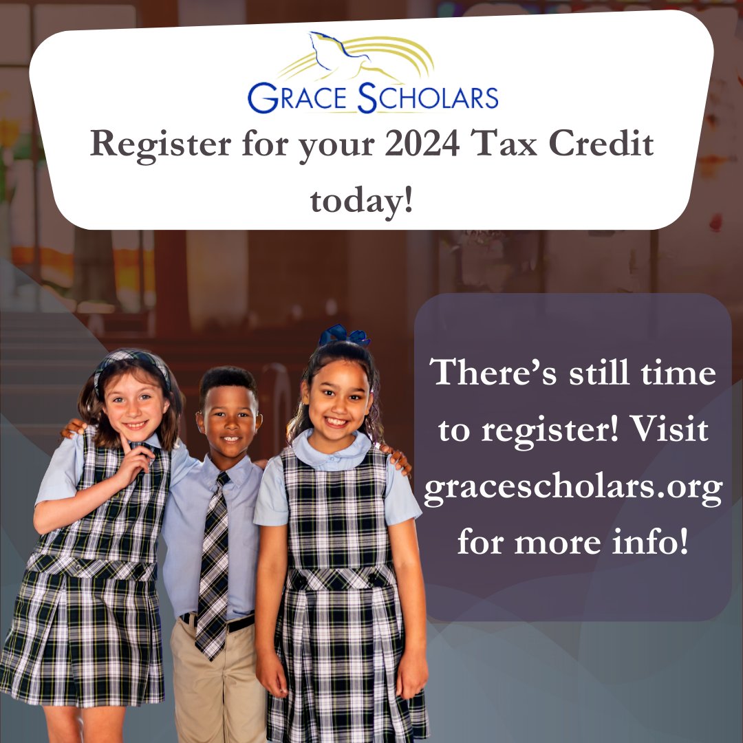GRACEScholars's tweet photo. Register for your 2024 Tax Credit today! https://t.co/DIVfeollXs