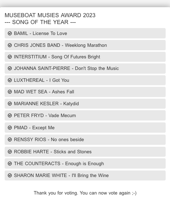 7 days left to vote for @BamilMusic @chrisjonesband @InterstitiumAu @johannastpierre @luxthereal1 @MadWetSea @mariannekesler @peter_fryd @pmadtheband @pipeandmusic @robbie_harte @thecounteracts @SharonMarieWhi8 in Museboat Musies Award 2023: museboat.com/mmavotes.html