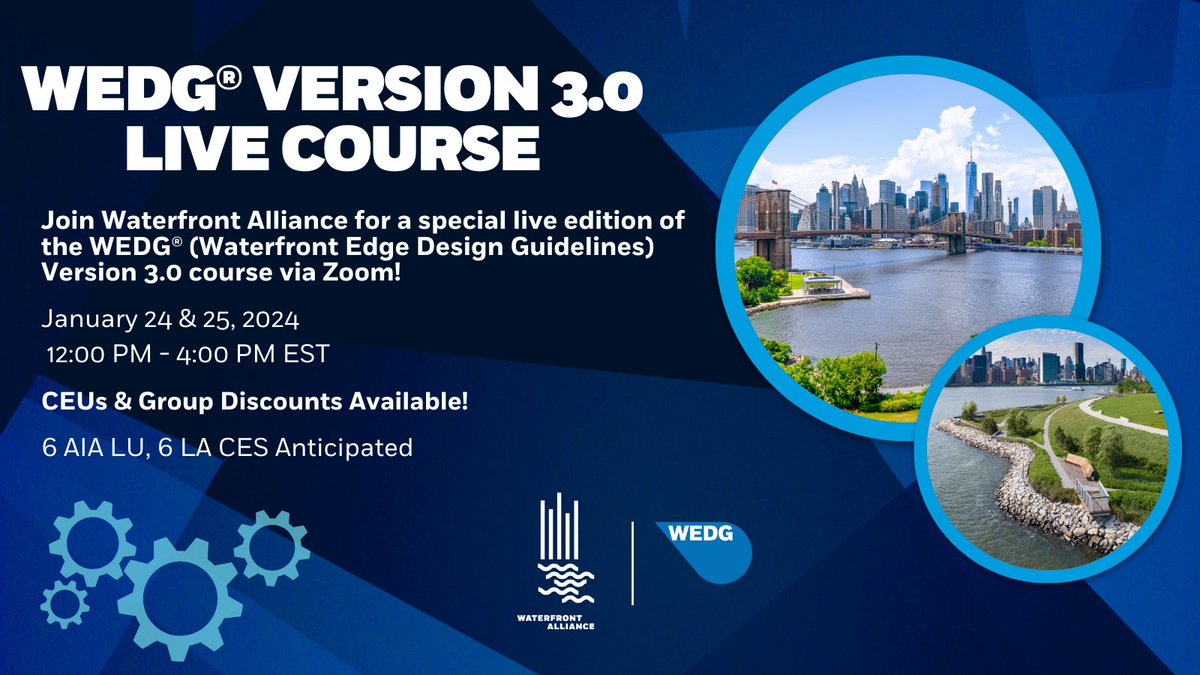 Exciting announcement: Wednesday, January 24, and Thursday, January 25, Waterfront Alliance will be hosting a special #WEDG (Waterfront Edge Design Guidelines) live course via zoom! Details and registration here: bit.ly/WEDG2024