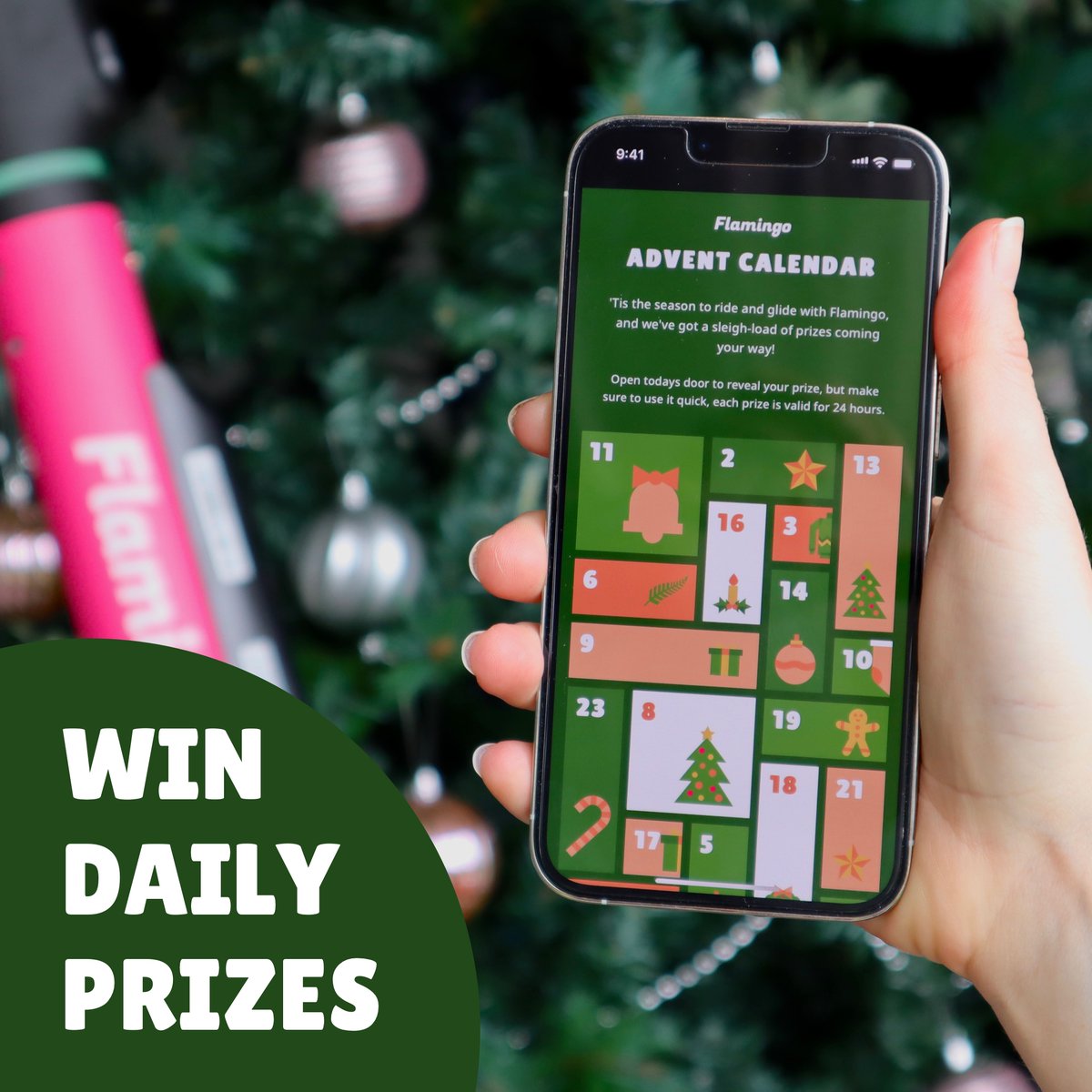 Celebrate the countdown to Christmas with our Flamingo Advent Calendar, where each day unlocks a special prize just for you. 🎄🛴

Tap the date on the calendar to reveal your reward, but act fast – each prize is valid for only 24 hours. 🦩