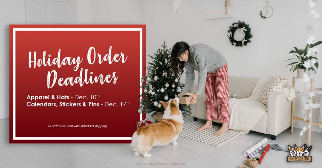 OmahaCorgis's tweet photo. With the holidays right around the corner please keep these deadlines in mind when placing an order our shop. 👉 https://t.co/fdzhLMmU4Q

🎁 Apparel &amp; Hats - Order by December 10th
🎁 Calendars, Stickers &amp; Pins - Order by December 17th https://t.co/qW3BfAVAXj