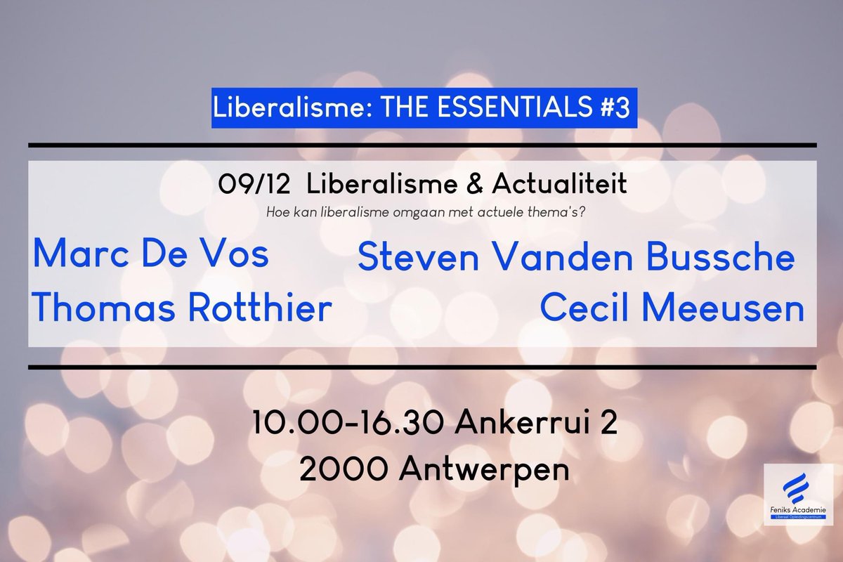 Zaterdag 9/12 is het alweer tijd voor de 3de sessie in onze #Essentials reeks: ditmaal dompelen we jullie in lezingen over liberalisme en actualiteit. Enkele  belangrijke actuele thema’s (Europa, klimaat en migratie/integratie) komen aan bod. Inschrijven: feniksacademie.be/?p=182