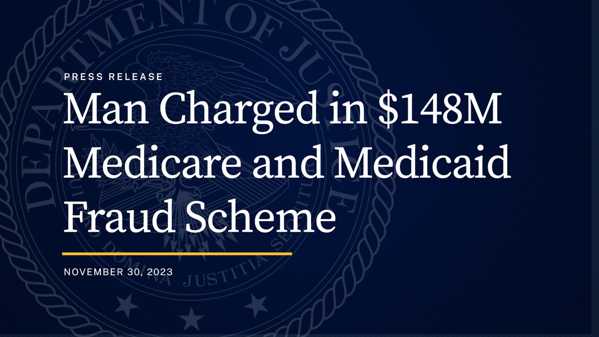 Man Charged in $148M Medicare and Medicaid Fraud Scheme justice.gov/opa/pr/man-cha…