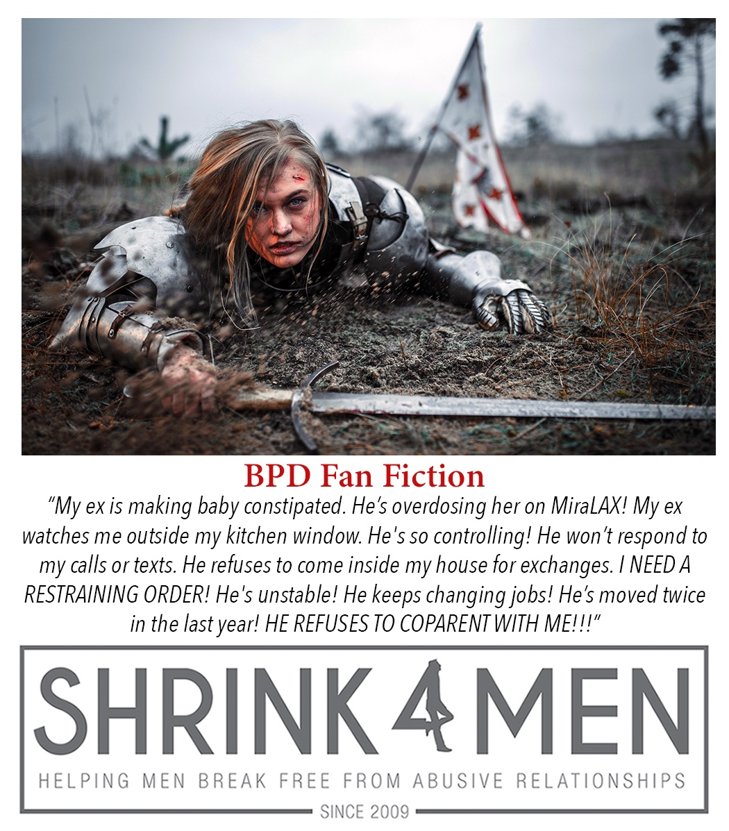 shrink4men's tweet photo. #BPD Fan Fiction is the stuff that #FalseAbuse allegations and BS #RestrainingOrders are made of… (or #narcissist or #histrionic fanfic for that matter).

BPD fanfic says, "My ex is making baby constipated. He’s overdosing her on MiraLAX! My ex watches me outside my kitchen /1 https://t.co/KUrKQncJhv