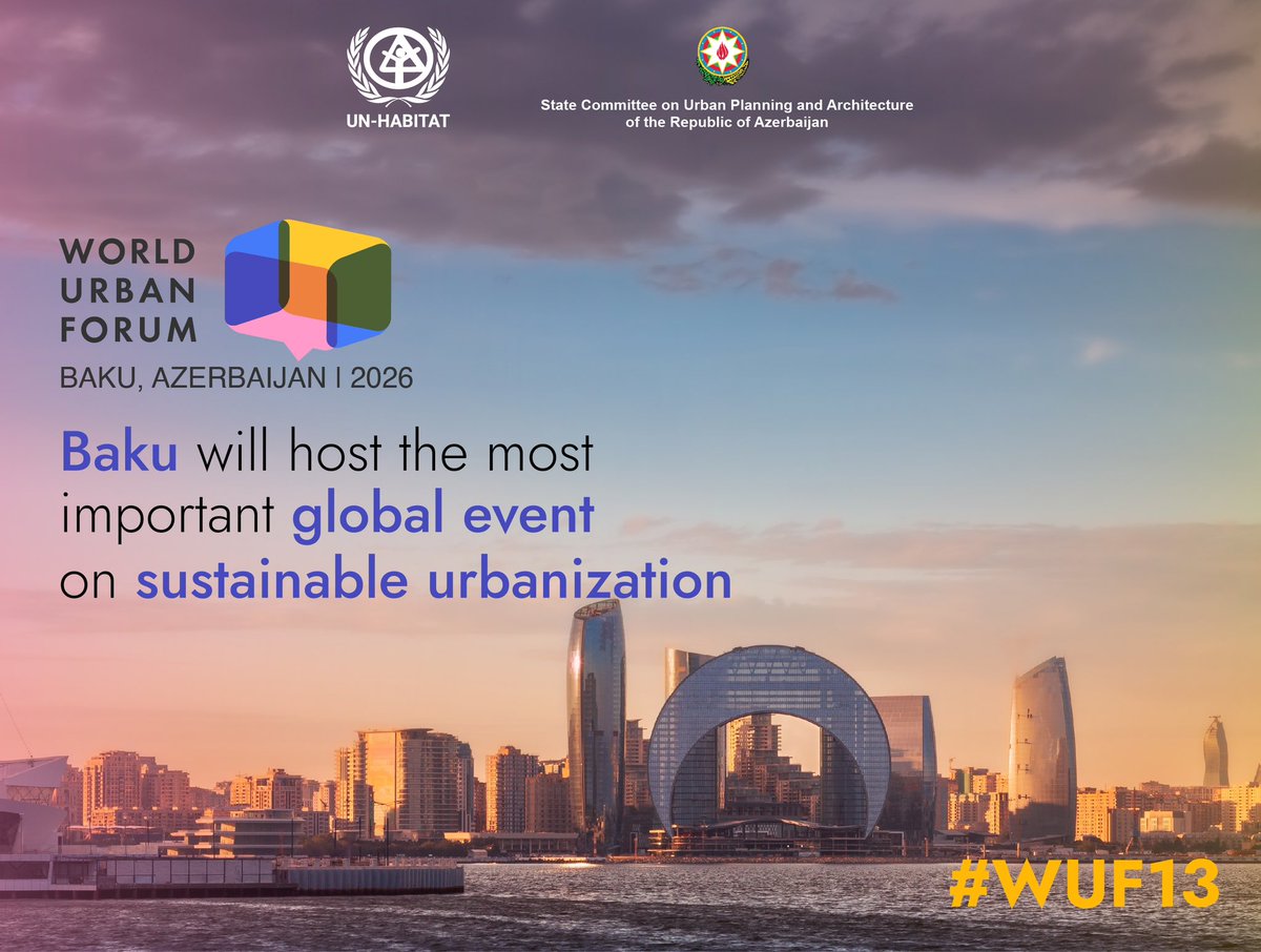 Baku will host the World Urban Forum!
 
At the 3rd session of the Executive Board of the @UNHabitat Program held in Kenya, it was announced that the 13th World Urban Forum (#WUF13) will be held in #Baku in 2026 🎉