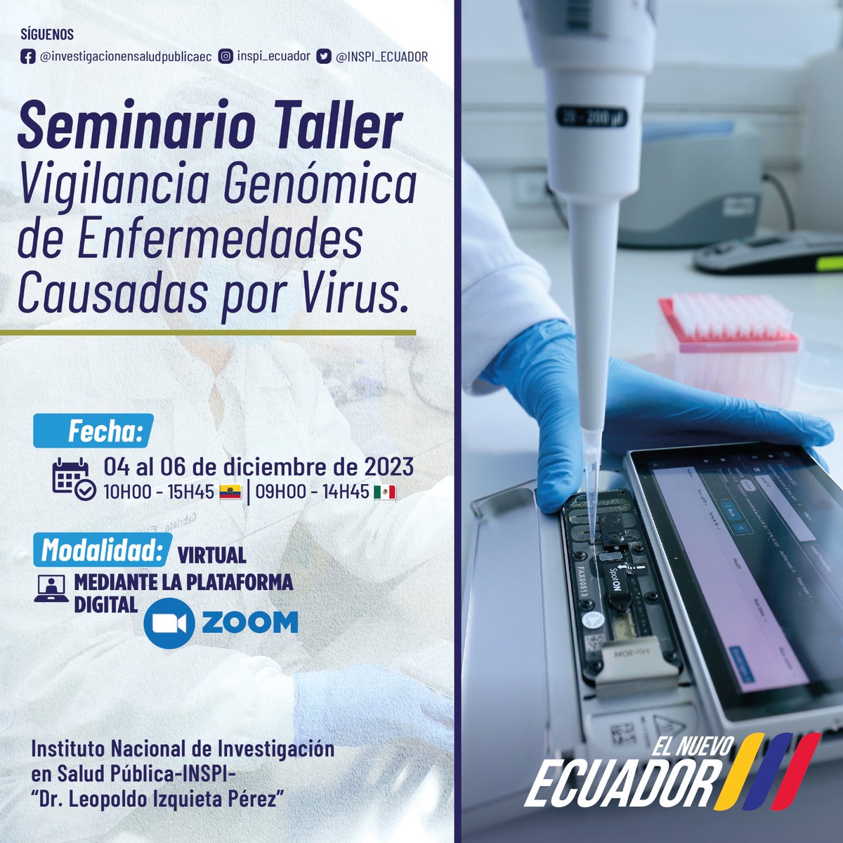 INSPI_ECUADOR's tweet photo. #INSPIGenómica 
El INSPI invita cordialmente al Seminario Taller Vigilancia Genómica de Enfermedades Causadas por Virus, a realizarse
🗓️ del 4 al 6 de diciembre de 2023
🕐 10h00-15h45 🇪🇨
🕐 09h00 - 14h45 🇲🇽
Inscripción➡️ https://t.co/WvggB9IGVM https://t.co/rI8Rp3wh5y