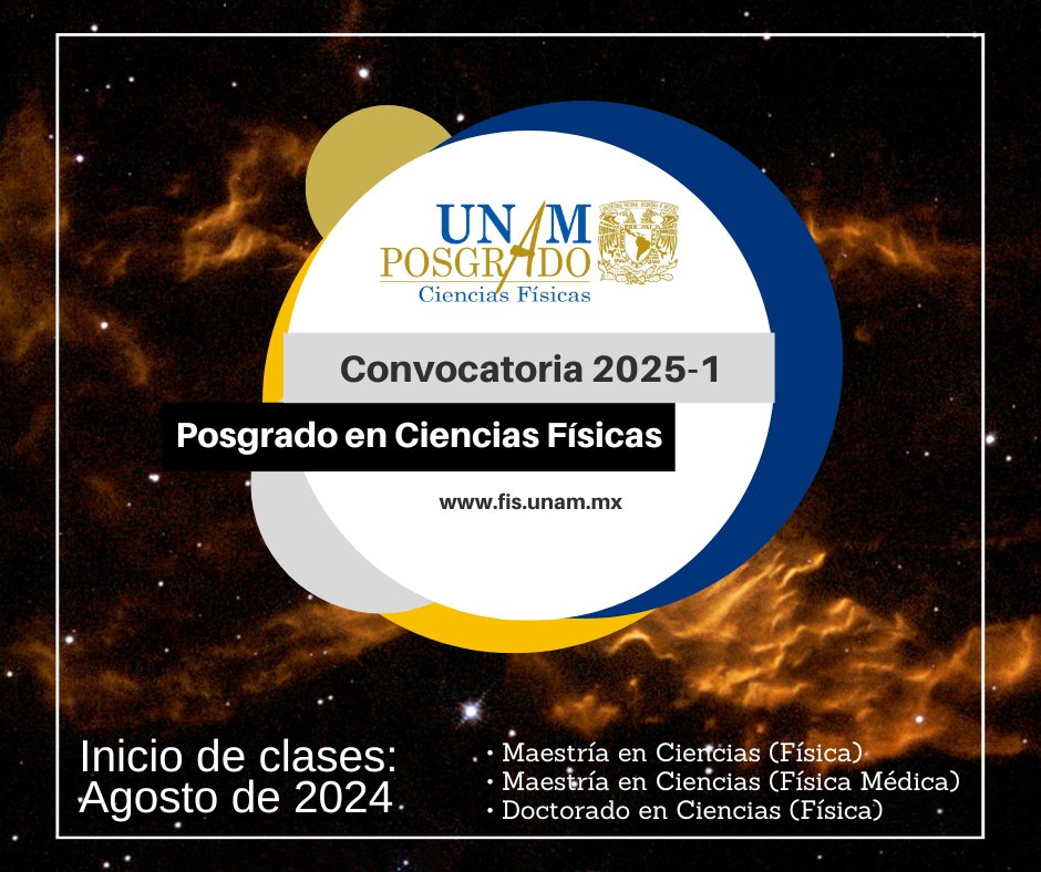 Consulta la información sobre la Convocatoria 2025-1 de los Posgrados UNAM: • Maestría en Ciencias (Física) • Maestría en Ciencias (Física Médica) • Doctorado en Ciencias (Física) posgrado.fisica.unam.mx #UNAM #UNAMMorelos #Cuernavaca