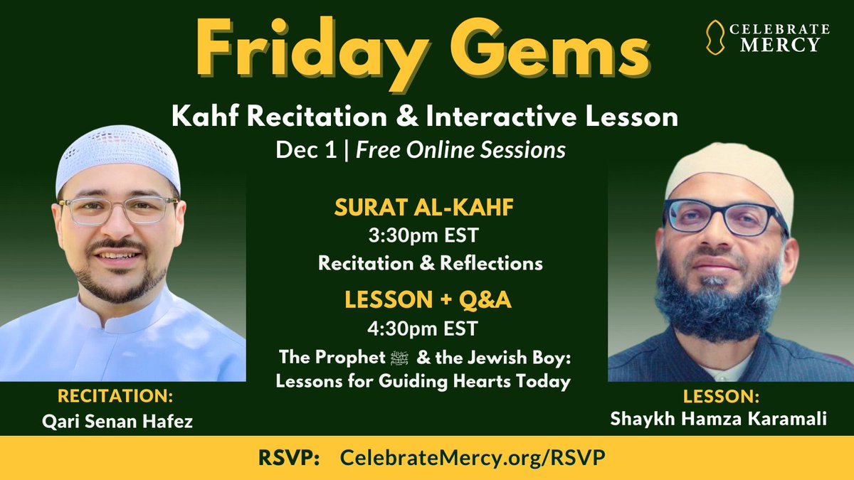 CelebrateMercy's tweet photo. RSVP - #fridaygems: The Prophet ﷺ & the Jewish Boy: Lessons for Guiding Hearts Today
🟡3.30pm - Surat al-Kahf recitation by Qari Senan Hafez
🟡 4.30pm- Lesson by Shaykh @hamzakaramali on a powerful historic event.
➡️ RSVP here: https://t.co/wXci6Nj1At https://t.co/PpugI4HSub