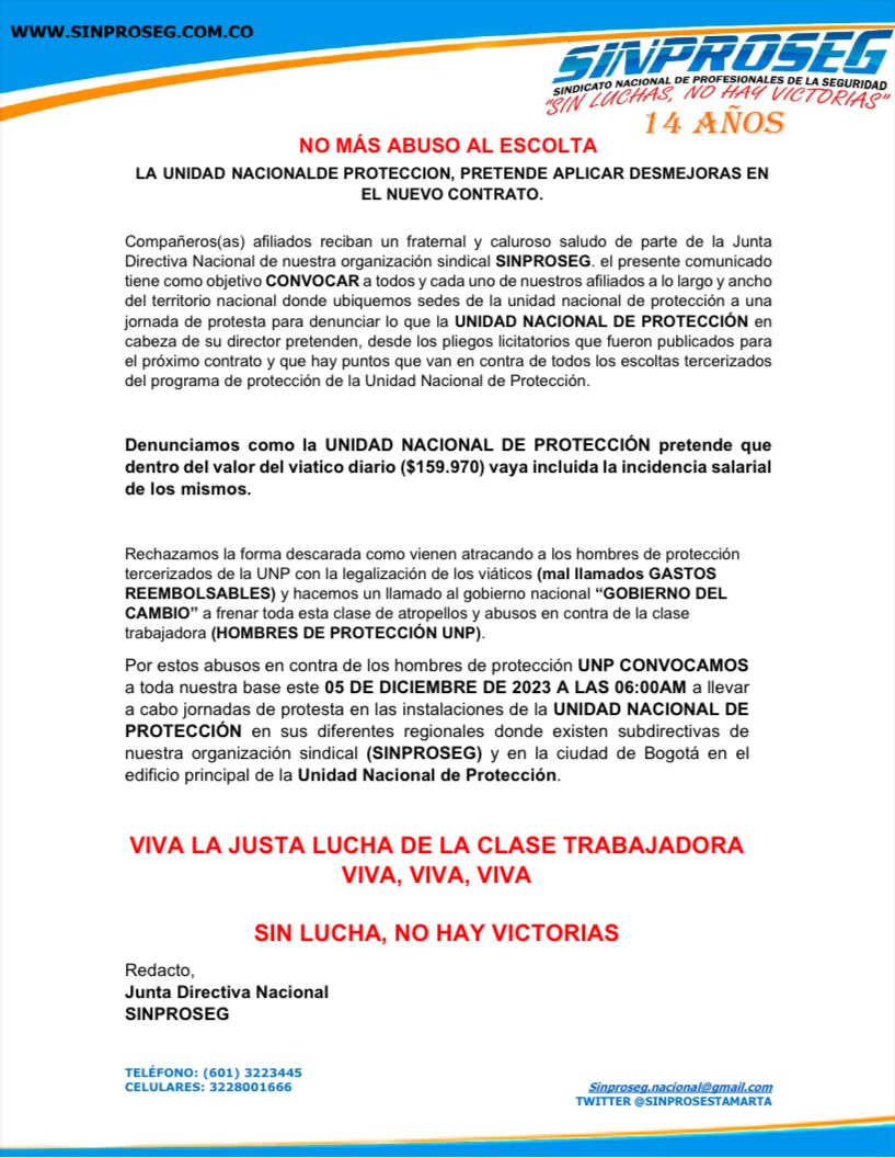 Desde la Junta Directiva Nacional, convocamos a todos nuestros afiliados para que este 05 de Diciembre de 2023, participemos en la jornada de protesta desde las 06:00am en las instalaciones de la UNP. 

NO MÁS ABUSO A LOS ESCOLTAS TERCERIZADOS DEL PROGRAMA DE PROTECCION.