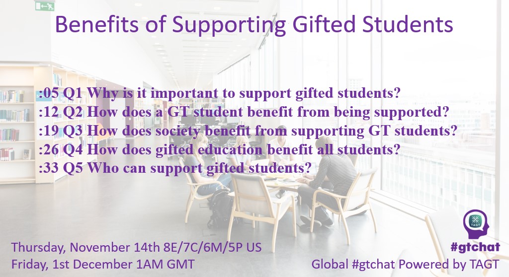Join us in 2 hours for Global #gtchat (#giftED #talented) Powered by #TAGT @TXGifted today (11/30 US). Our topic: “Benefits of Supporting Gifted Students”. @LaurelThwaites @2enewsdotcom @GATE_Trejo @Bec_Chirps @cathylw2 @jenmadsen18 @MrsSanchezCantu @EsteeStephenson